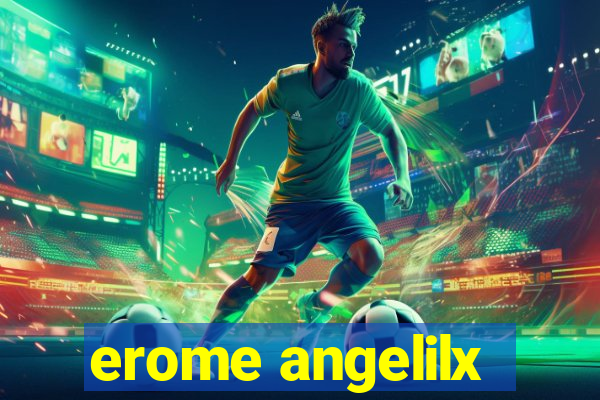 erome angelilx